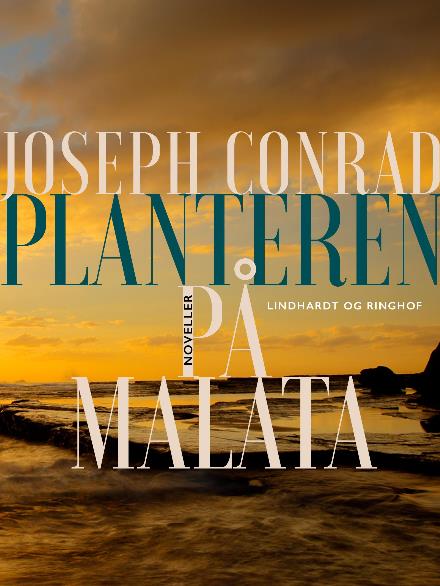 Cover for Joseph Conrad · Planteren på Malata (Heftet bok) [1. utgave] (2017)