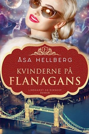 Cover for Åsa Hellberg · Flanagans-serien: Kvinderne på Flanagans (Indbundet Bog) [1. udgave] (2021)
