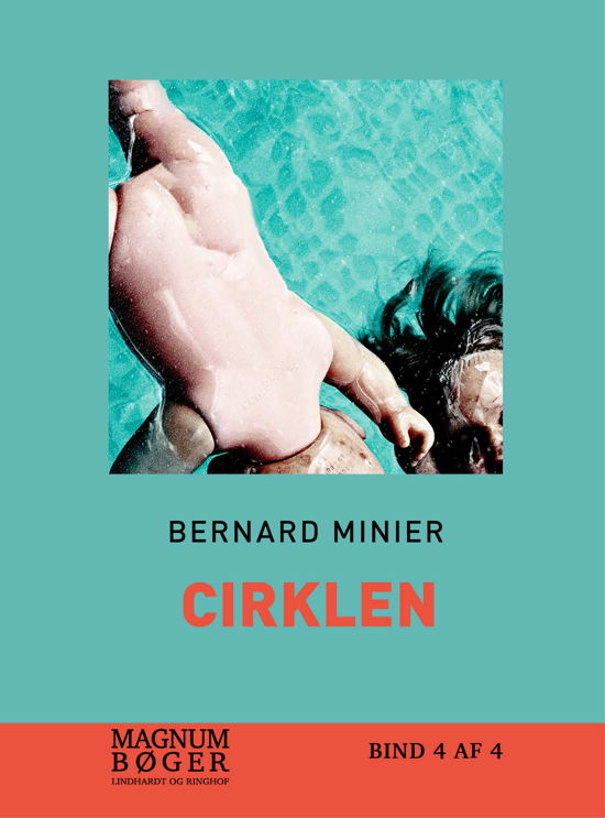 Cover for Bernard Minier · Cirklen (Hæftet bog) [1. udgave] (2018)