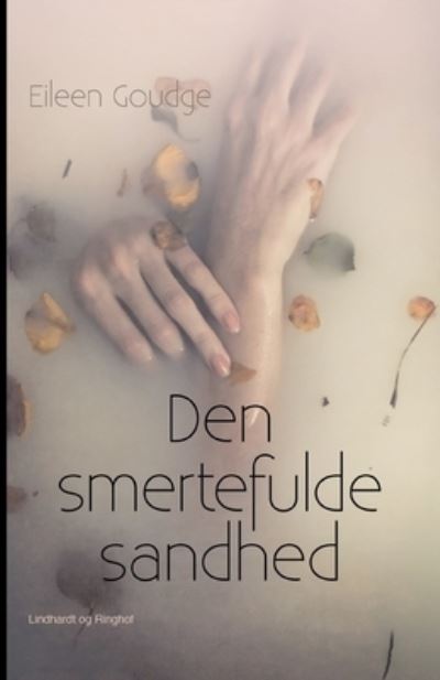 Cover for Eileen Goudge · Løgnens lysthave: Den smertefulde sandhed (Sewn Spine Book) [1. wydanie] (2022)