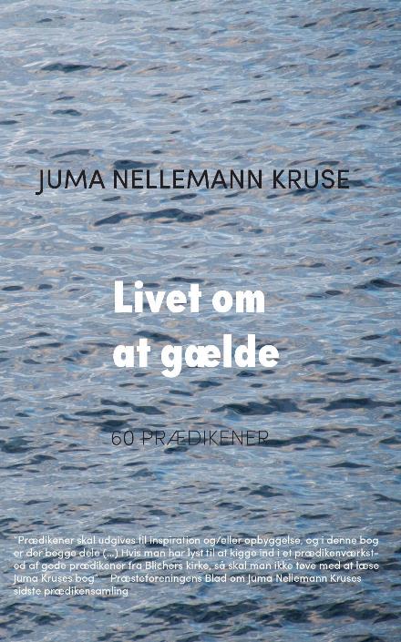 Juma Nellemann Kruse · Livet om at gælde (Pocketbok) (2017)