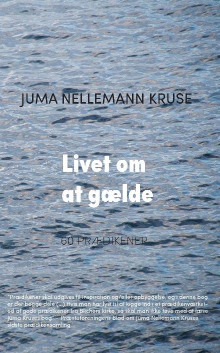 Cover for Juma Nellemann Kruse · Livet om at gælde (Taschenbuch) (2017)