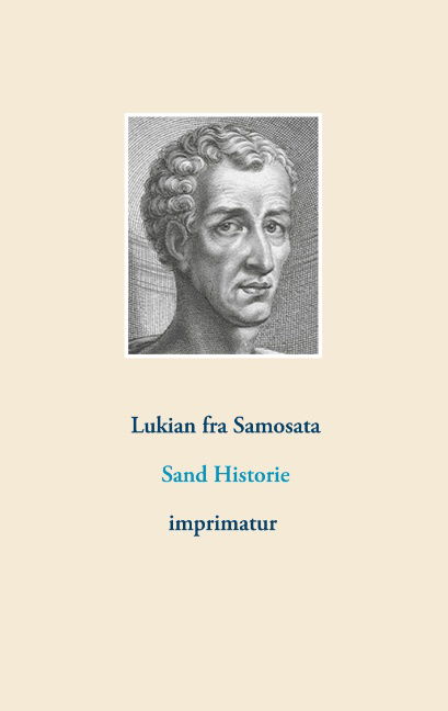 Cover for Lukian fra Samosata · Sand Historie (Paperback Bog) [1. udgave] (2020)