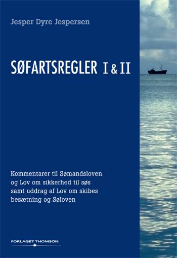 Søfartsregler I & II - Jesper Dyre Jespersen - Kirjat - Thomson - 9788761916600 - maanantai 16. lokakuuta 2006