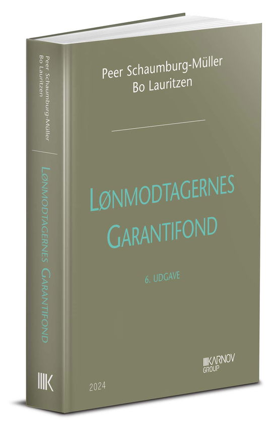 Cover for Peer Schaumburg-Müller; Bo Lauritzen · Lønmodtagernes Garantifond (Bound Book) [6th edition] (2025)