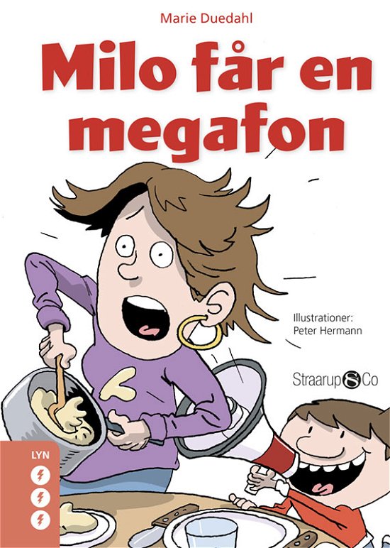 Lyn: Milo får en megafon - Marie Duedahl - Livres - Straarup & Co - 9788770181600 - 6 mars 2019