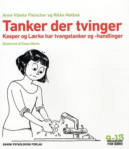 Cover for Rikke Mølbak Anne Vibeke Fleischer · Psykologi for børn 9-13 år: Tanker der tvinger (Taschenbuch) [1. Ausgabe] (2012)