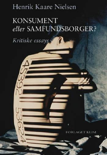 Cover for Henrik Kaare Nielsen · Konsument eller samfundsborger? (Book) [1. wydanie] (2007)
