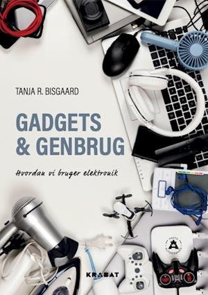 Cover for Tanja R. Bisgaard · Gadgets og genbrug (Hardcover Book) [1. Painos] (2024)