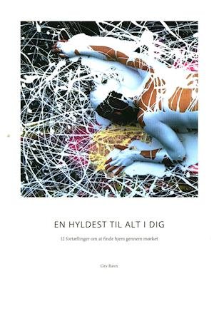 Cover for Gry Ravn · En hyldest til alt i dig (Cardboard Book) [1th edição] (2020)