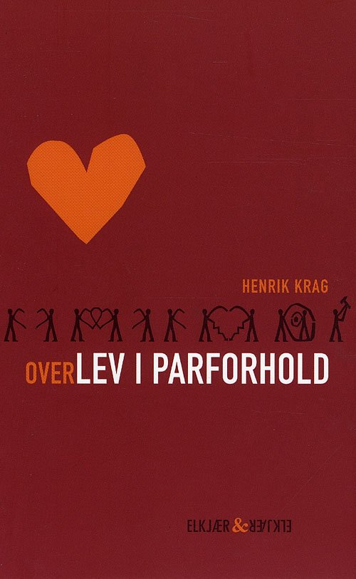 Cover for Henrik Krag · Overlev i parforhold. (Paperback Bog) [1. udgave] (2009)