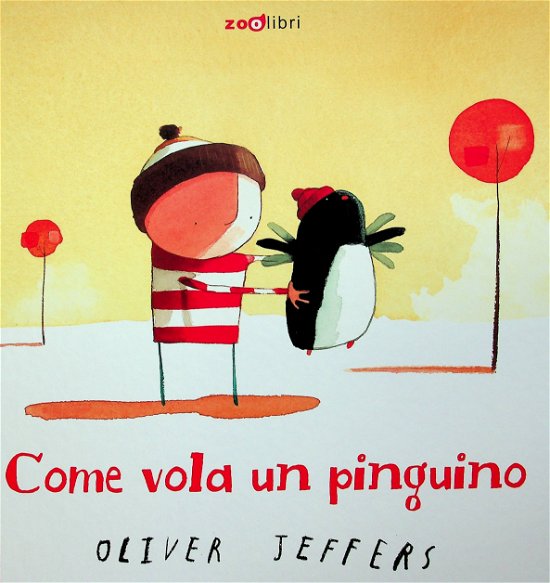 Cover for Oliver Jeffers · Come Vola Un Pinguino (Buch)