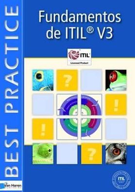 Fundametos De La Gestion De Servicios De Ti Basada en Itil  V3 - Jan Van Bon - Książki - van Haren Publishing - 9789087530600 - 21 października 2007