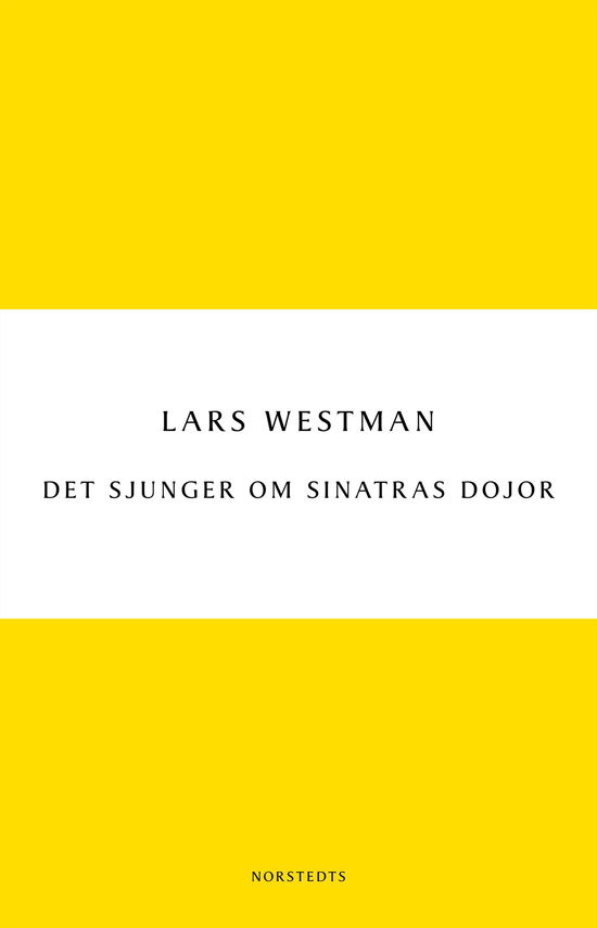 Cover for Lars Westman · Det sjunger om Sinatras dojor (Paperback Book) (2011)