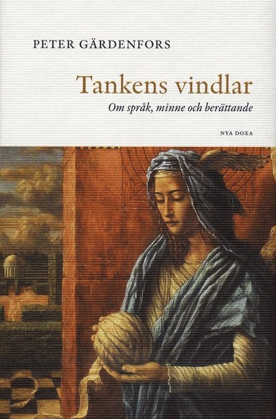 Cover for Peter Gärdenfors · Tankens vindlar (Bound Book) (2005)