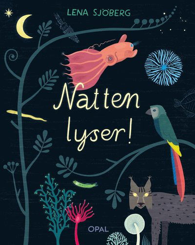 Cover for Lena Sjöberg · Natten lyser! (ePUB) (2019)