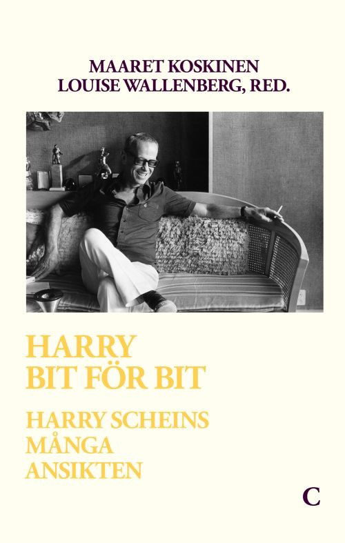 Koskinen Maaret (red.) · Harry bit för bit : Harry Scheins många ansikten (Bound Book) (2017)