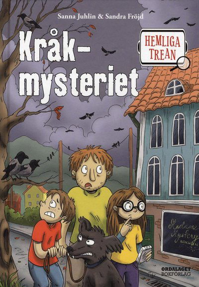 Cover for Sanna Juhlin · Kråkmysteriet (Hardcover Book) (2019)