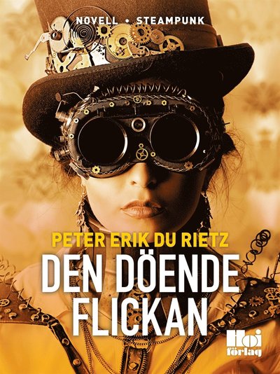 Cover for Peter Erik Du Rietz · Den döende flickan (ePUB) (2015)