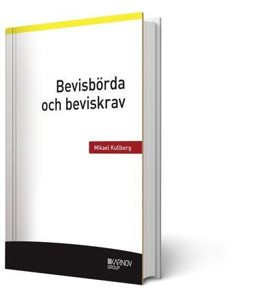 Cover for Mikael Kullberg · Bevisbörda och beviskrav (Buch) (2018)