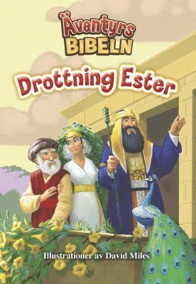 Cover for David Miles · Äventyrsbibeln: Drottning Ester (Book) (2017)