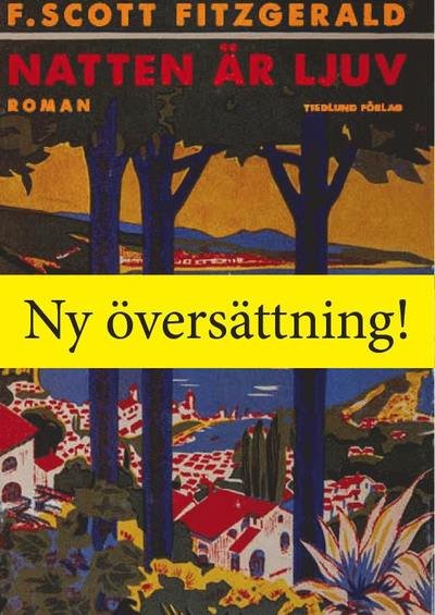 Cover for F. Scott Fitzgerald · Natten är ljuv (Book) (2017)