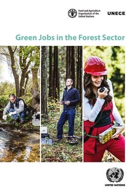 Cover for United Nations: Economic Commission for Europe · Green jobs in the forest sector - Geneva timber and forest discussion paper (Paperback Book) (2019)