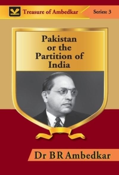 Cover for Br Ambedkar · Pakistan or the Partition of India (Hardcover bog) (2017)