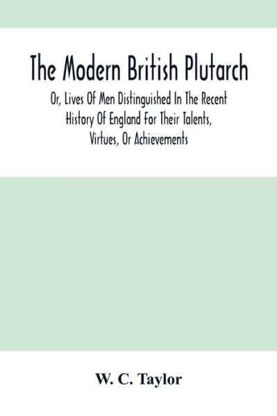 Cover for W C Taylor · The Modern British Plutarch (Paperback Book) (2021)