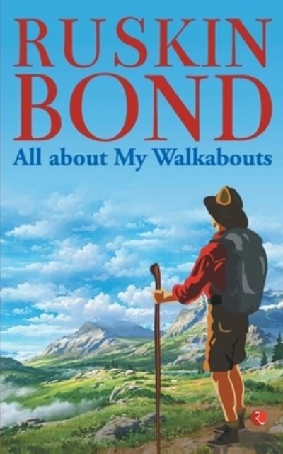 Cover for Ruskin Bond · All about My Walkabouts (Paperback Book) (2021)
