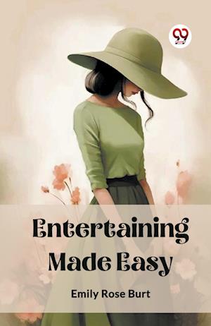 Cover for Emily Rose Burt · Entertaining Made Easy (Edition2023) (Taschenbuch) (2023)