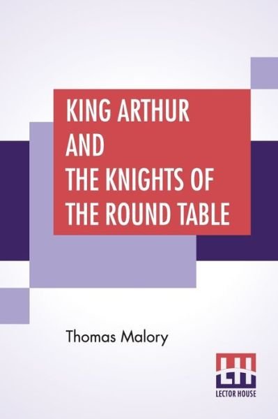 Cover for Thomas Malory · King Arthur And The Knights Of The Round Table (Paperback Bog) (2019)
