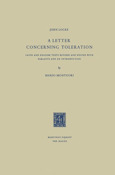 Cover for John Locke · A Letter Concerning Toleration: Latin and English Texts Revised and Edited with Variants and an Introduction (Paperback Book) [Softcover reprint of the original 1st ed. 1963 edition] (1963)