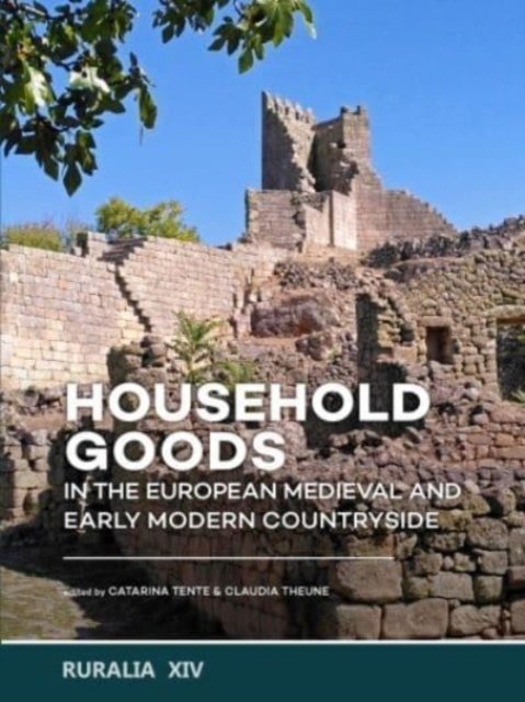 Cover for Household goods in the European Medieval and Early Modern Countryside - RURALIA (Paperback Book) (2023)