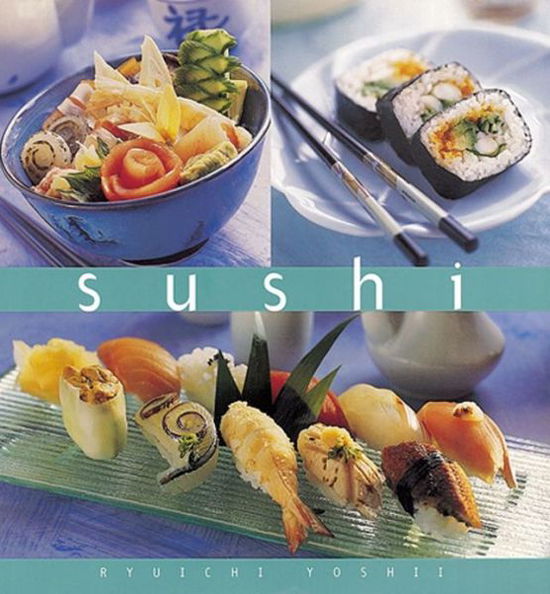 Cover for Ryuichi Yoshii · Sushi (Essential Kitchen Series) (Hardcover Book) [Hardcover with Jacket edition] (1999)