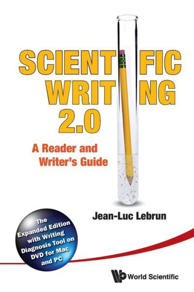 Cover for Lebrun, Jean-luc (Scientific Reach, Usa) · Scientific Writing 2.0: A Reader And Writer's Guide (Paperback Bog) [2nd Revised edition] (2011)