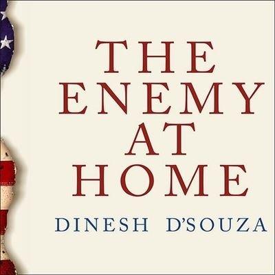 Cover for Dinesh D'Souza · The Enemy at Home Lib/E (CD) (2007)