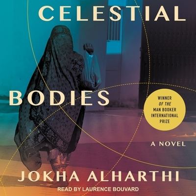 Cover for Jokha Alharthi · Celestial Bodies (CD) (2019)