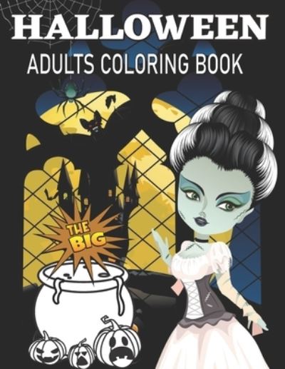 Cover for David Lester · The Big Halloween Coloring Book for Adults: Girls Halloween Coloring Book (Paperback Book) (2021)