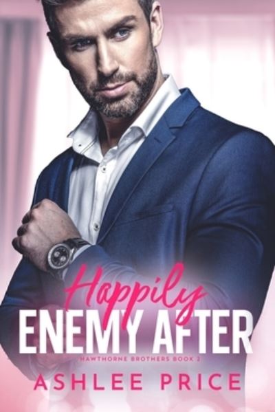 Cover for Ashlee Price · Happily Enemy After (Paperback Book) (2021)