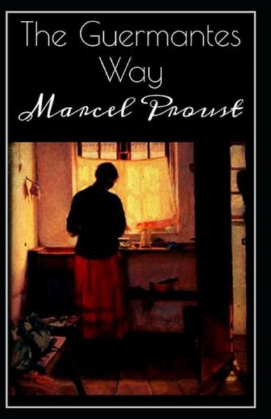 Cover for Marcel Proust · The guermantes way by marcel proust illustrated edition (Paperback Book) (2021)