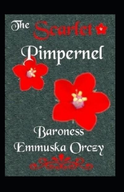 Cover for Emmuska Orczy · Scarlet Pimpernel Annotated (N/A) (2020)