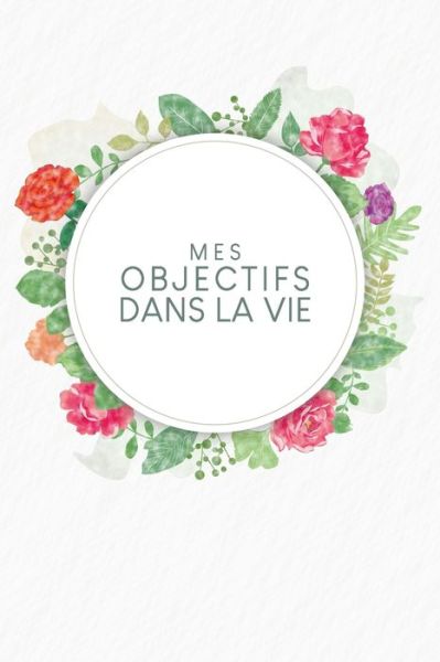 Cover for Gerda Wagner · Mes objectifs dans la vie (Paperback Book) (2020)