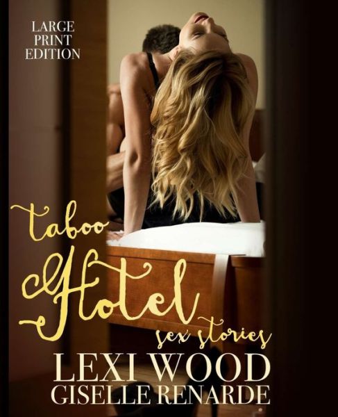 Cover for Lexi Wood · Taboo Hotel Sex Stories Large Print Edition (Pocketbok) (2020)