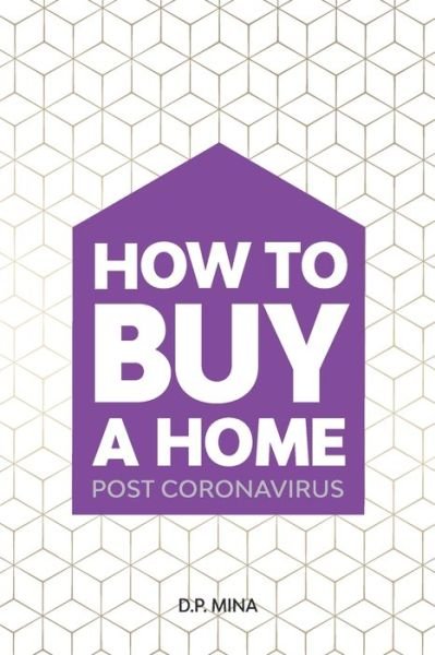 Cover for D P Mina · How to Buy a Home (Taschenbuch) (2020)