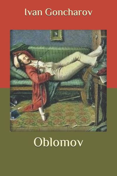 Cover for Ivan Aleksandrovich Goncharov · Oblomov (Paperback Book) (2020)