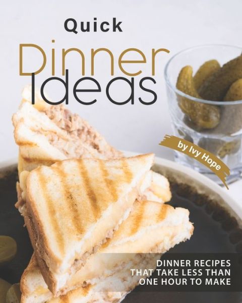 Cover for Ivy Hope · Quick Dinner Ideas (Paperback Book) (2020)