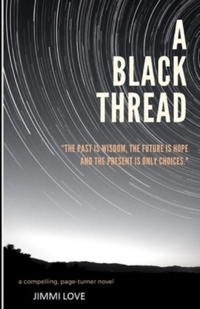 Jimmi Love · A Black Thread (Paperback Bog) (2020)