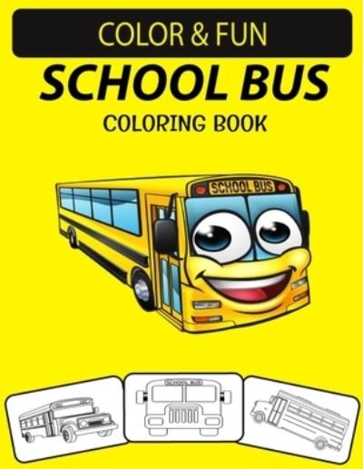 Cover for Black Rose Press House · School Bus Coloring Book (Taschenbuch) (2020)