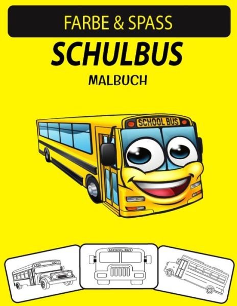 Cover for Black Rose Press House · Schulbus Malbuch (Taschenbuch) (2020)